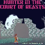 Hunter in the Court of Beasts 1