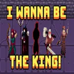 I wanna be The King! 1