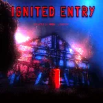 Ignited Entry 1