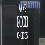 Make Good Choices 1