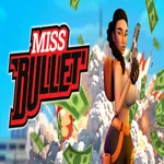 Miss Bullet 1