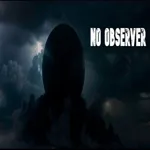 No Observer 1