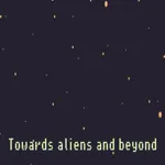 Toward aliens and beyond 1