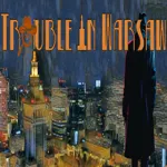 Trouble in Warsaw apk download