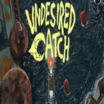 Undesired Catch 1