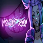 VIOLENT RUSH 1